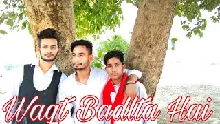 Waqt badalta hai cover by sAhil rAi desi story.......