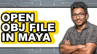 How to Open Obj File in Maya (only Way)