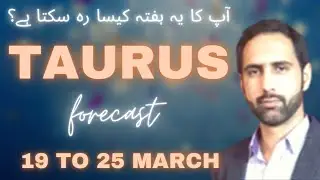 Taurus weekly horoscope 19th March to 25th March 2023