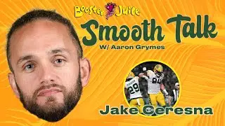 Smooth Talk w/ Aaron Grymes Ep. 2 - Jake Ceresna | Presented by Booster Juice