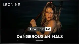 Dangerous Animals &ndash; Trailer (deutsch/german Trailer FSK 16)