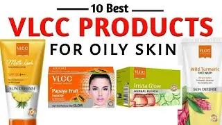 Best Vlcc Products for Oily SKin In India | With Price