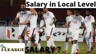 Football player  salary in local level | I-League salary | I-League 2nd division