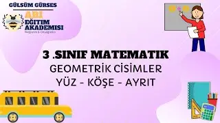 3. Sınıf Matematik 48- GEOMETRİK CİSİMLER - Y&Uuml;Z-K&Ouml;ŞE-AYRIT