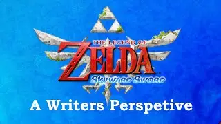 Skyward Sword: A Writers Perspective