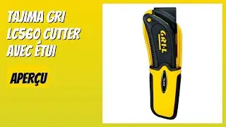 AVIS (2026) : Tajima GRI LC560 Cutter avec &eacute;tui. D&Eacute;TAILS