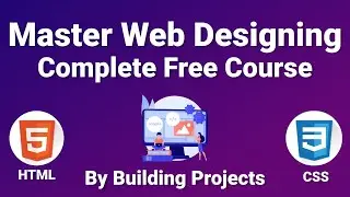 Complete Web Designing Course For Beginners in 2021 - Web Designing Tutorials [Full Course]