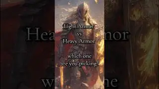 Light vs Heavy armor, which one are you picking? #armor #knight