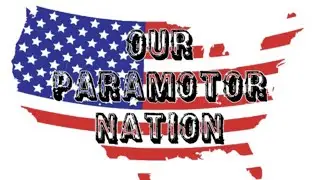 Our Paramotor Nation - Open Topic