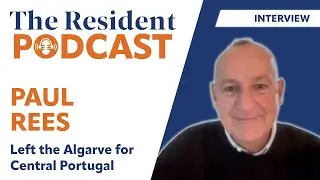 He Left The Algarve for Central - The Resident Podcast Interview with Paul Rees - Ep.4 - 17-12-25