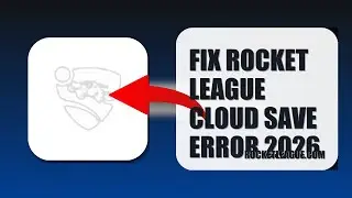 How To Fix Rocket League Cloud Save Error 2026 (UPDATED 2026)