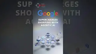 Google Pushes Deeper into AI Shopping with Agentic Commerce Platform