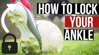 How To Lock Your Ankle In Football