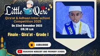 RNPS | LQS3 | Little Qari Season 3 | Part 5 - Finale - Qira'at - Grade I - 6 Contestant | 22-11-2025