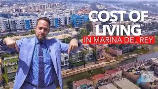 Cost Of Living Marina Del Rey | Los Angeles Real Estate