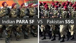 Indian Army PARA SF/Pakistan Army SSG Commandos | Parade 2018