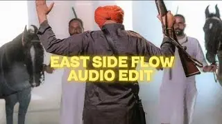 East Side Flow Sidhumoose wala「audio edit」Sidhumoose wala Song