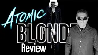 Atomic Blonde Review