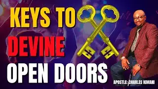 KEYS TO DIVINE OPEN DOORS || APOSTLE CHARLES KIMANI || JANUARY 4TH, 2026
