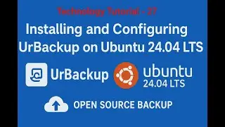 Installing and Configuring UrBackup on Ubuntu 24.04 LTS #opensource #backup #urbackup #serverclient