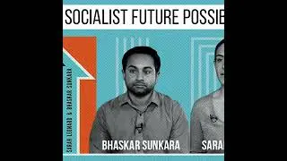 Is A Socialist Future Possible?