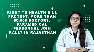Right To Health Bill Protest: More Than 50,000 Doctors Join Rally In Rajasthan