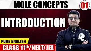 MOLE CONCEPT 01 | Introduction  | Chemistry | Pure English | Class 11th/NEET/JEE