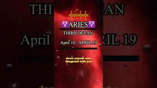 Aries Third Decan (April 10 - April 19)