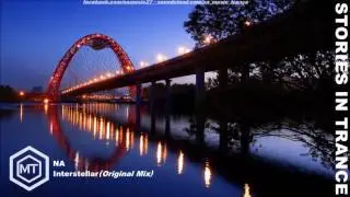 UPLIFTING TRANCE   Na   Interstellar Original Mix Stories In Trance UK