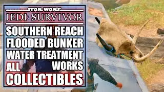 Jedi Survivor - Southern Reach, Flooded Bunker & Water Treatment Works All Collectibles - Koboh