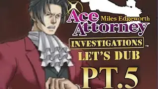Давайте послушаем Ace Attorney Investigations Pt. 5: Убийство в небесах!