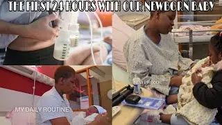 THE FIRST 24 HOURS WITH OUR NEWBORN BABY IN THE HOSPITAL || 2025 VLOG