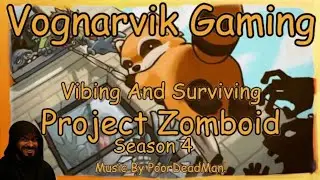 Surviving Louisville 3x Pop It'll be FINE! -  Vibing And Surviving S4Ep2  Project Zomboid B41 Modded