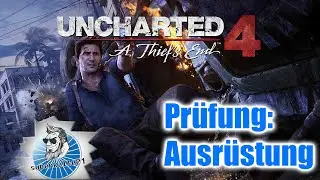 Uncharted 4 - Road2Platin - Pr&uuml;fungen: Ausr&uuml;stung - German PS4 - 1080p 60FPS