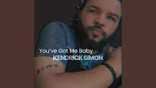 You've Got Me Baby