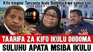 🔴Taarifa za KIFO ikulu Dodoma kwa Samia suluhu katika Ofisi ya Makamu wa Rais, Kikwete Nchimbi Walia