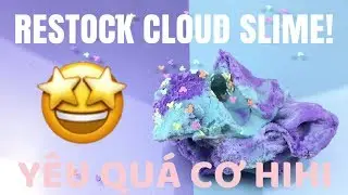 RESTOCK CỰC NHIỀU CLOUD SLIME & SLIME 24/7 | Piggyslime18