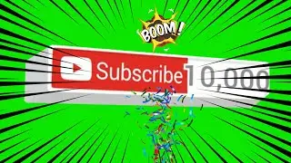Green Screen congrats on 10K subscribers
