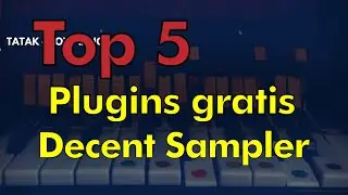 5 plugins (vst) gratis - Decent Sampler