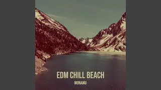 Edm Chill Beach