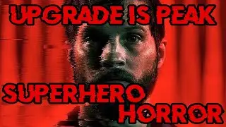 UPGRADE IS SCARY AWESOME!!! (Upgrade movie review)