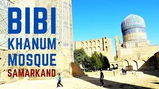 Bibi Khanum Mosque complex in Samarkand - Brosh Travel Diaries