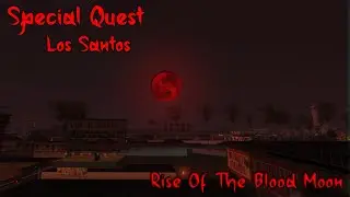 Special Quest: Rise Of The Blood Moon | Zombie Andreas Complete
