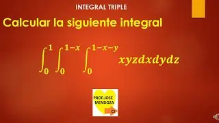 EVALUAR INTEGRAL TRIPLE ITERADA APLICANDO SIMPLIFICACION ALGEBRAICA E INTEGRACION POR PARTES