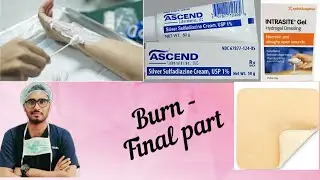 Burn and it's management: Final part