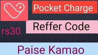 Paytm Earning App 2021 Today | Pocket Charge Referral Code | Pocket Charge Payment Proof