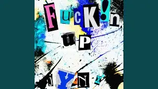 Fuckin' Up