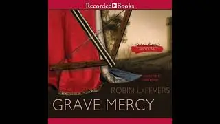 Grave Mercy: His Fair Assassin, Book I - Robin LaFevers