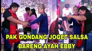 PAK GONDANG JOGET SALSA BARENG AYH EBBY, ZAHRA EBBY GK MAU KALAH