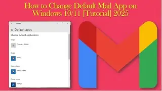 How to Change Default Mail App on Windows 10/11 [Tutorial] 2025